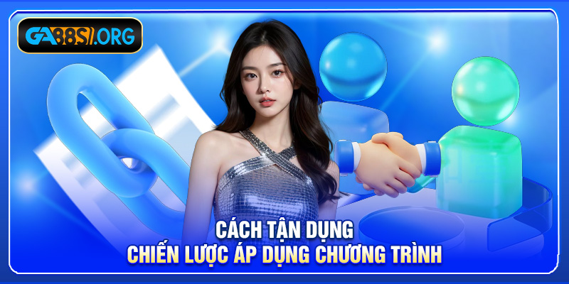 Cách tận dụng chiến lược áp dụng chương trình