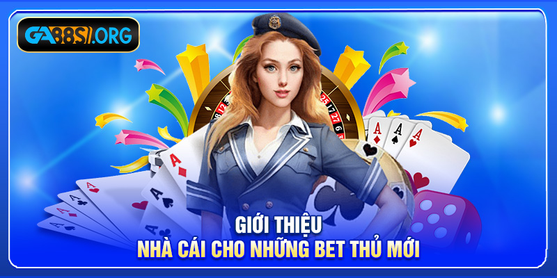 Giới thiệu nhà cái cho những bet thủ mới