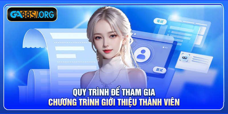 Quy trình tham gia chương trình thành viên