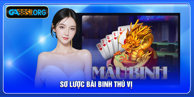 Sơ lược bài Binh thú vị